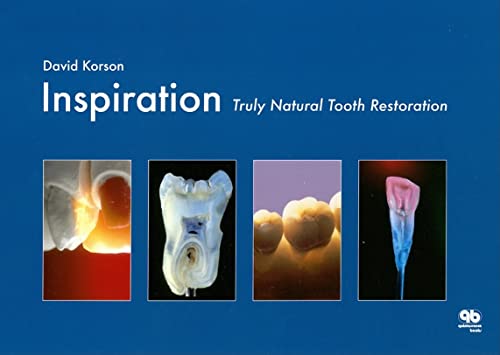 Stock image for INSPIRATION TRULY NATURAL TOOTH RESTORATION for sale by Romtrade Corp.