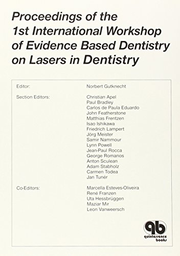 Stock image for Proceedings of the 1st International Workshop of Evidence Based Dentistry on Lasers in Dentistry for sale by Books Puddle