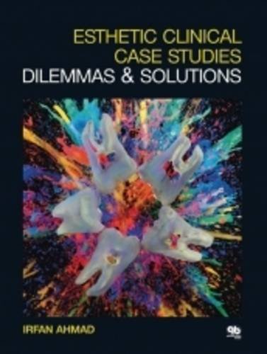Stock image for Esthetic Clinical Case-studies: Dilemmas and Solutions for sale by Reuseabook