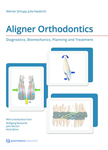 Imagen de archivo de Aligner Orthodontics: Diagnostics, Biomechanics, Planning and Treatment a la venta por GF Books, Inc.