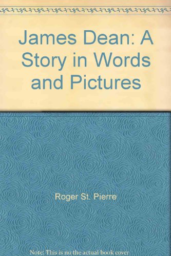 Stock image for James Dean: A Story in Words and Pictures [Paperback] Roger St. Pierre for sale by tomsshop.eu