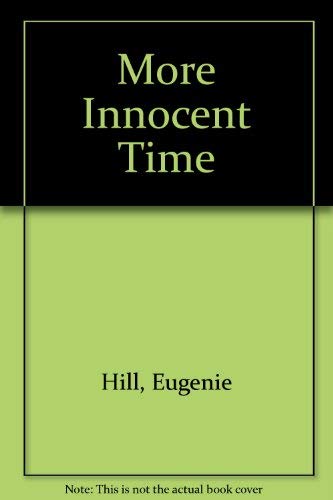 9781851010080: More Innocent Time