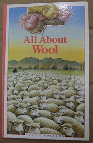 Beispielbild fr All About Wool (Pocket Worlds) zum Verkauf von Reuseabook
