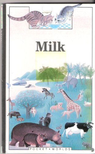 Stock image for Milk (Pocket Worlds S.) for sale by AwesomeBooks