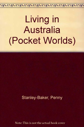 Imagen de archivo de Living in Australia (Pocket Worlds S.) a la venta por AwesomeBooks