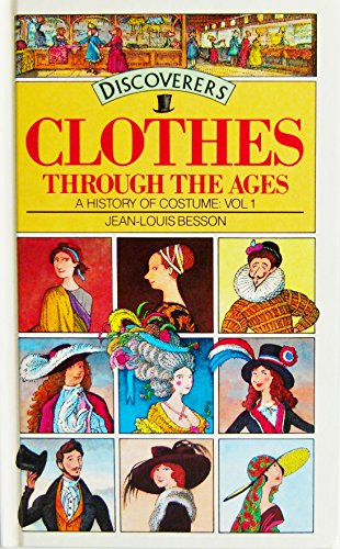 9781851030446: Clothes Through the Ages (Discoverers S.)
