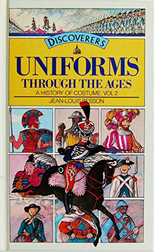 Beispielbild fr Uniforms through the ages (Discoverers) zum Verkauf von MusicMagpie