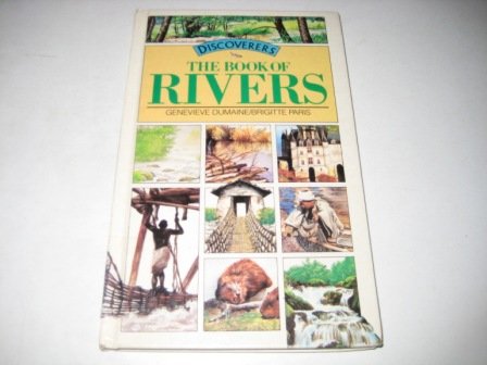 The Book of Rivers (Discoverers) (9781851030460) by Unknown Author