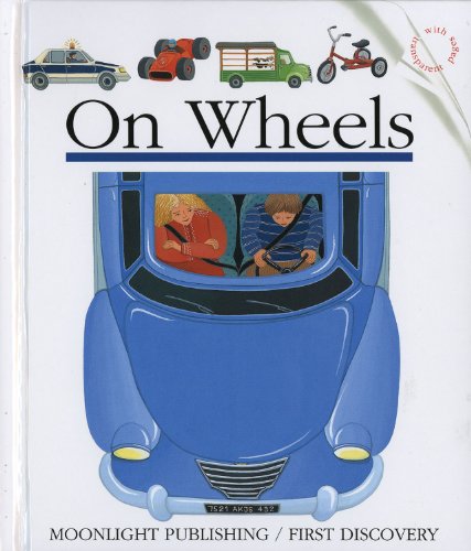 Stock image for On Wheels (First Discovery) for sale by Greener Books