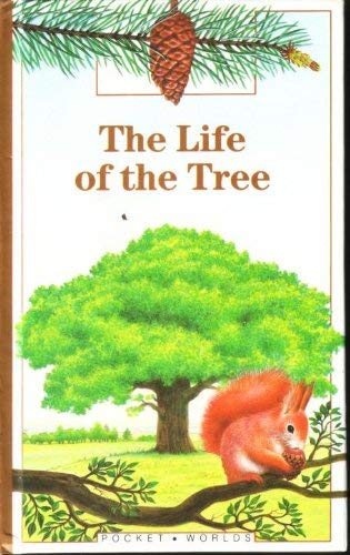 Beispielbild fr The Life of the Tree (Pocket Worlds) zum Verkauf von Reuseabook