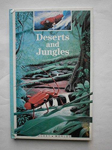 Imagen de archivo de Deserts and Jungles (Pocket Worlds S.) a la venta por Goldstone Books