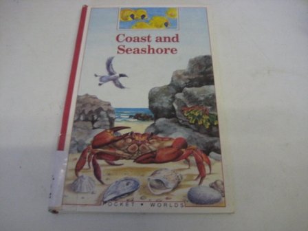 Stock image for Coast and Seashore (Pocket Worlds) for sale by AwesomeBooks