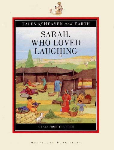 Beispielbild fr Sarah, Who Loved Laughing (Tales from Heaven and Earth) (Tales of Heaven & Earth) zum Verkauf von MusicMagpie