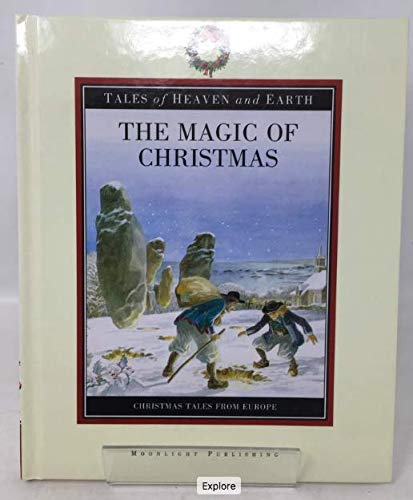 Beispielbild fr The Magic of Christmas (Tales of Heaven & Earth S.) zum Verkauf von AwesomeBooks