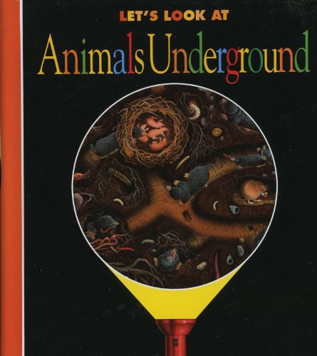 Imagen de archivo de Let's Look at Animals Underground (First Discovery/Torchlight) a la venta por AwesomeBooks