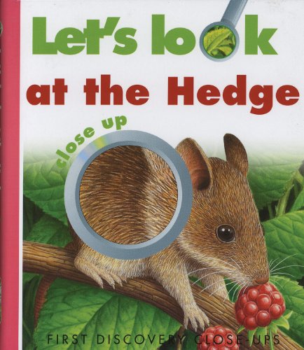 Stock image for Let's Look at the Hedge (First Discovery Close-ups) for sale by WorldofBooks