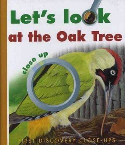 Stock image for Let's Look at the Oak (First Discovery Close-ups) for sale by WorldofBooks