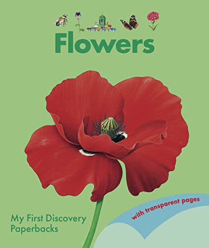 Beispielbild fr Flowers (My First Discovery Paperbacks) zum Verkauf von Lakeside Books