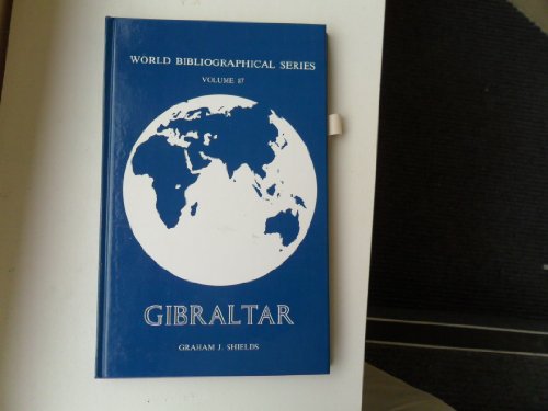 Stock image for Gibraltar (World Bibliographical Series) for sale by Arundel Books