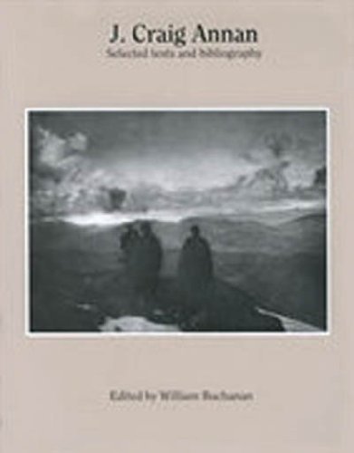 Stock image for J. Craig Annan: Selected Texts and Bibliography for sale by P.C. Schmidt, Bookseller