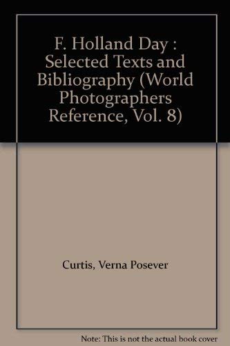9781851092277: F.Holland Day: Selected Texts and Bibliography (World Photographers Reference S.)