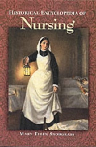 9781851093380: Historical Encyclopedia of Nursing