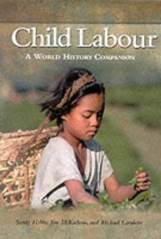 Stock image for Child Labour: A World History Companion for sale by Affordable Collectibles