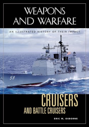 Stock image for Cruisers and Battle Cruisers: An Illustrated History of Their Impact for sale by ThriftBooks-Atlanta