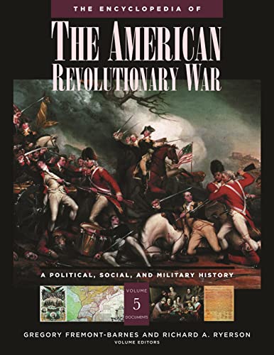 9781851094080: The Encyclopedia of the American Revolutionary War: A Political, Social, and Military History (5-Volume Set)