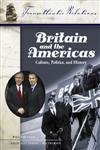 Beispielbild fr Britain And The Americas: Culture, Politics, And History A Multidesciplinary Encyclopedia zum Verkauf von Winghale Books