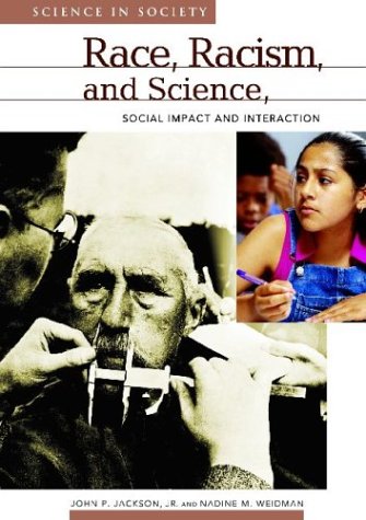 Beispielbild fr Race, Racism, and Science: Social Impact and Interaction (Science and Society) zum Verkauf von Irish Booksellers