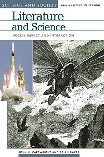Beispielbild fr Literature and Science: Social Impact and Interaction (Science and Society) zum Verkauf von suffolkbooks