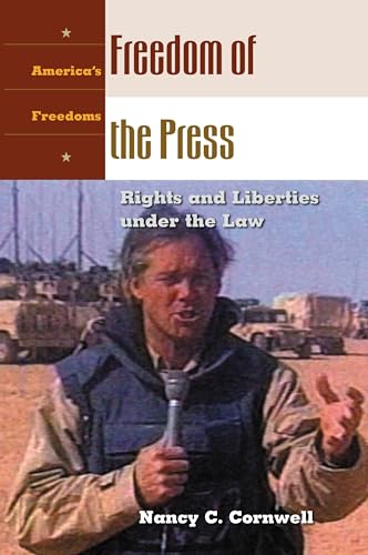 9781851094714: Freedom of the Press: Rights and Liberties Under the Law (America's Freedoms)