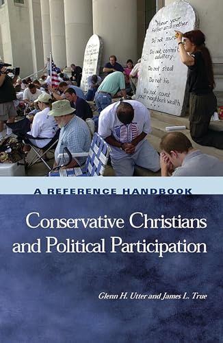 Beispielbild fr Conservative Christians and Political Participation : A Reference Handbook zum Verkauf von Better World Books