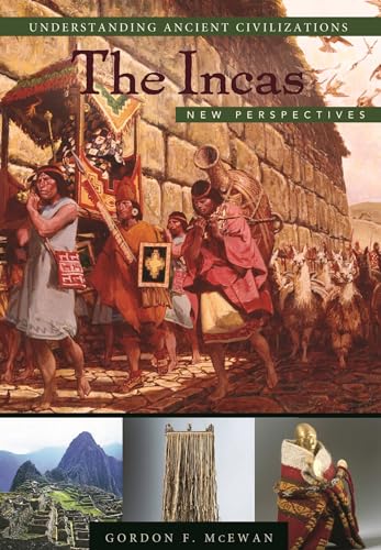 Imagen de archivo de The Incas: New Perspectives (Understanding Ancient Civilizations) a la venta por Ergodebooks