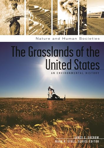 9781851097203: The Grasslands of the United States: An Environmental History (Nature and Human Societies)