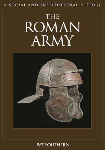 9781851097302: The Roman Army: A Social and Institutional History