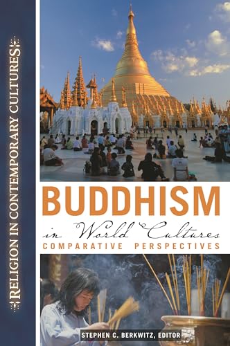 9781851097821: Buddhism in World Cultures: Comparative Perspectives (Religion in Contemporary Cultures)