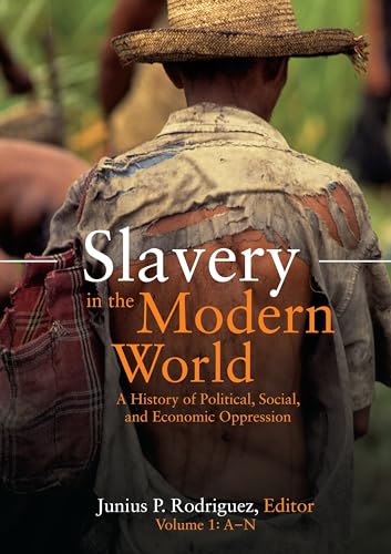 Stock image for Slavery in the Modern World A History of Political, Social, and Economic Oppression for sale by PBShop.store US