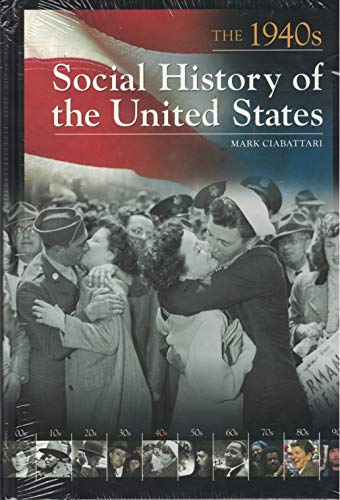 Social History of the United States: The 1940s (9781851099115) by Ciabattari, Mark