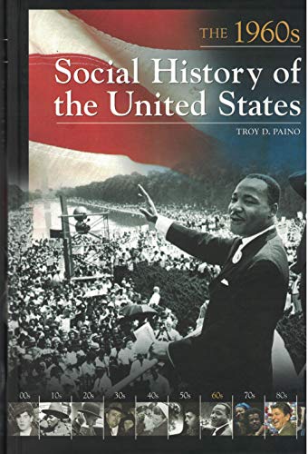 Social History of the United States: The 1960s (9781851099153) by Paino, Troy D.