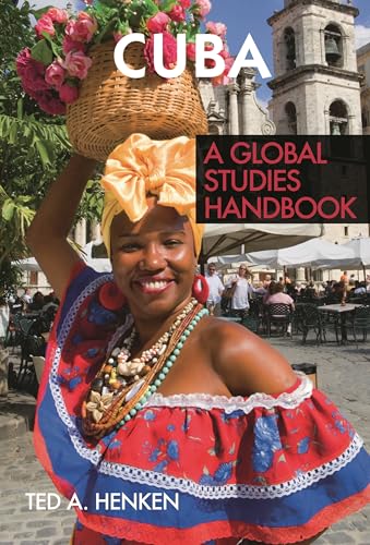 9781851099849: Cuba: A Global Studies Handbook (Global Studies: Latin America & the Caribbean)