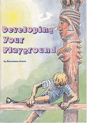 Beispielbild fr Developing Your Playground zum Verkauf von Blackwell's