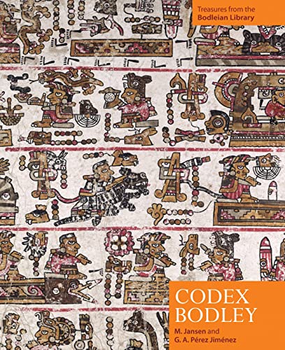 Stock image for Codex Bodley: A Painted Chronicle from the Mixtec Highlands, Mexico for sale by GF Books, Inc.