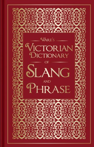 Stock image for Ware's Victorian Dictionary of Slang and Phrase for sale by Save With Sam