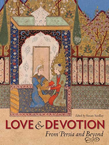 Stock image for Love and Devotion: From Persia and Beyond for sale by Save With Sam