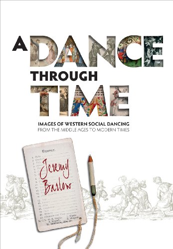 Imagen de archivo de A Dance Through Time " Images of Western Social Dancing from the Middle Ages to Modern Times a la venta por WorldofBooks