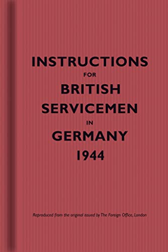 Imagen de archivo de Instructions for British Servicemen in Germany, 1944 a la venta por Wonder Book