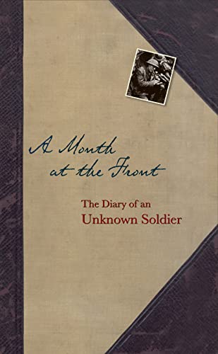 9781851243556: A Month at the Front: The Diary of an Unknown Soldier
