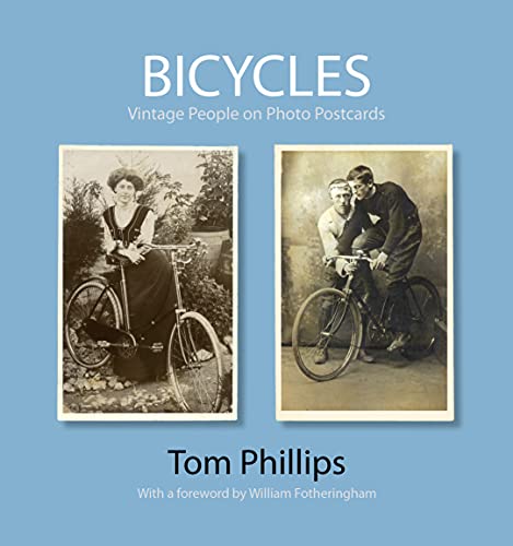 Stock image for Bicycles: Vintage People on Photo Postcards (Photo Postcards from the Tom Phillips Archive) for sale by Blue Vase Books